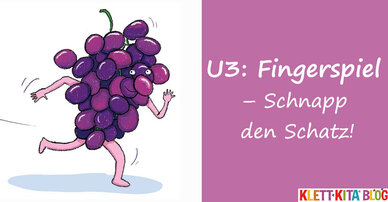 U3: Fingerspiel – Schnapp den Schatz!