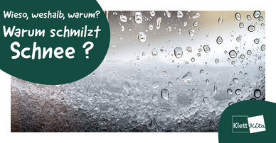 Warum schmilzt Schnee ? Wieso, weshalb, warum? | Klett Kita Portal