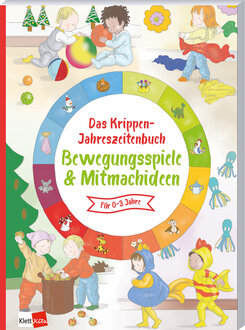 Cover Das Krippen-Jahreszeitenbuch: Bewegungsspiele & Mitmachideen